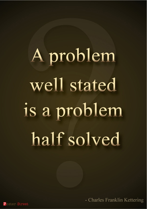 Office Posters-Office Posters - Inspirational poster - A Problem