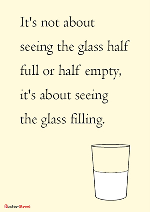 Office Posters-Office Poster - Motivational Posters - Its about seeing the glass filling