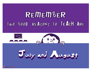 Teacher Posters-Teacher Posters - Witty Poster - Two Good Reasons