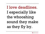 Office Posters - Witty Poster - Deadlines