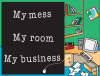 Office Posters - Teen Posters - Witty Poster - My Mess