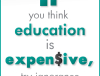 Office Posters - Witty Poster - Education is Expensive