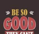 Office Posters-Be So Good