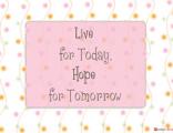 Home Poster - Inspirational Poster - Live for today